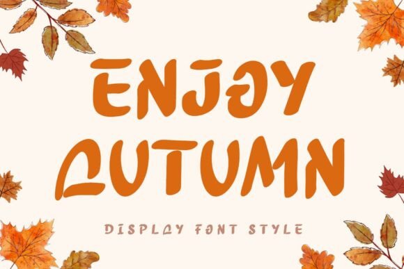 Enjoy Autumn: The Bold Display Font for Seasonal Campaigns