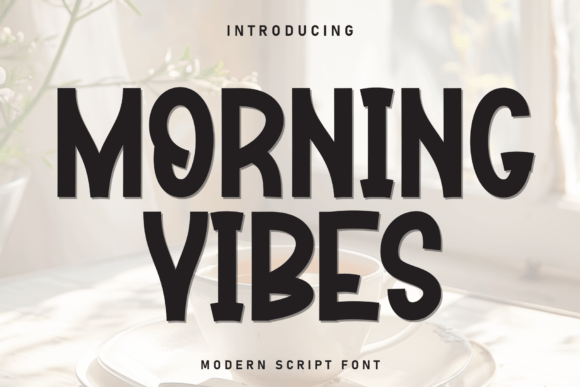Morning Vibes: The Handwritten Display Font for Campaigns