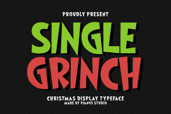 Single Grinch: A Bold Christmas Display Typeface for Branding
