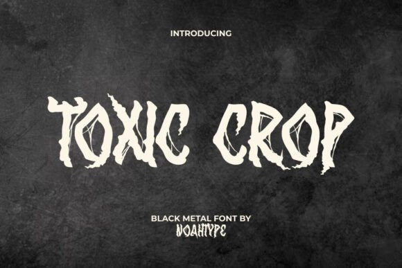 Toxic Crop Font Review: A Brutal Display for Designers